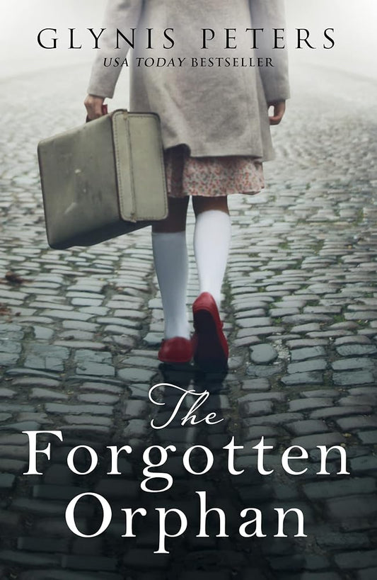 The Forgotten Orphan: The heartbreaking and gripping World War 2 historical novel cover image