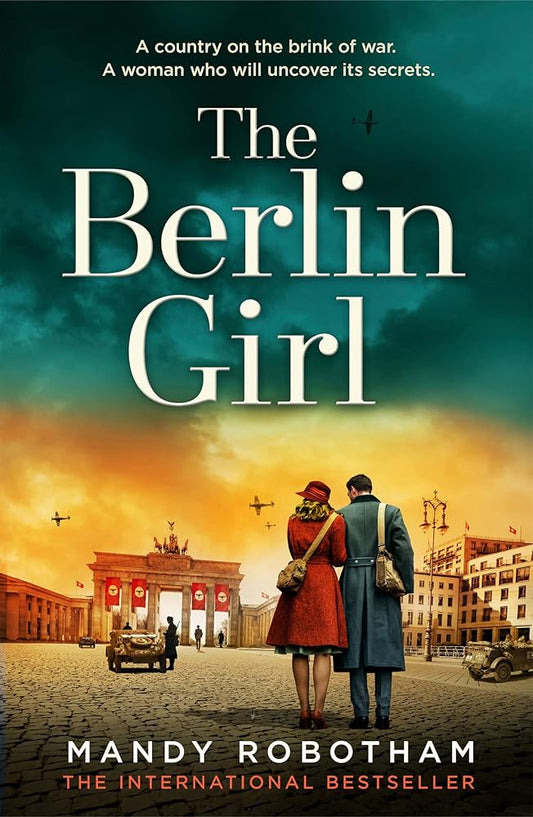 The Berlin Girl: The new gripping and emotional novel from the bestselling author of WW2 historical fiction cover image