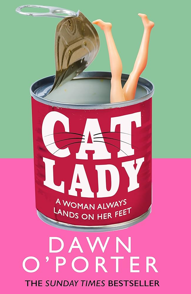 Cat Lady: The Sunday Times bestseller and the latest funny, brilliant and bold fiction novel for 2023 from the author of So Lucky cover image