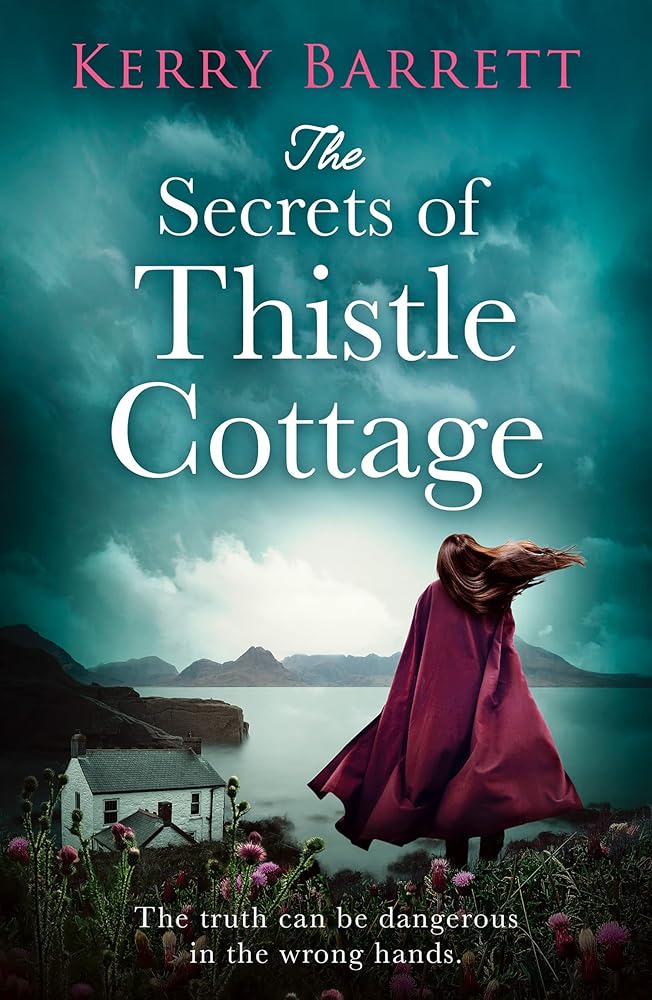 The Secrets of Thistle Cottage: A gripping and emotional historical novel for 2021 cover image