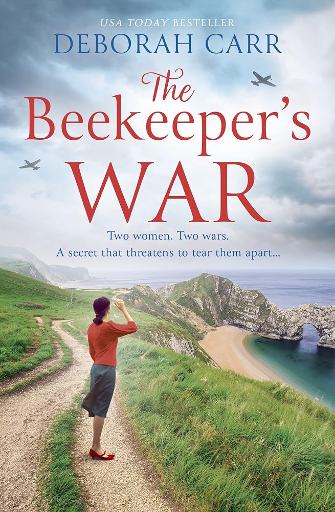 The Beekeeper’s War: The most compelling and emotional historical fiction novel spanning both WW1 and WW2 cover image