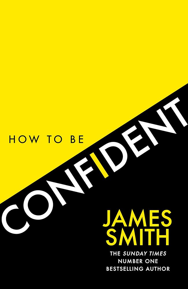 How to Be Confident: The new book from the international number 1 bestselling author cover image
