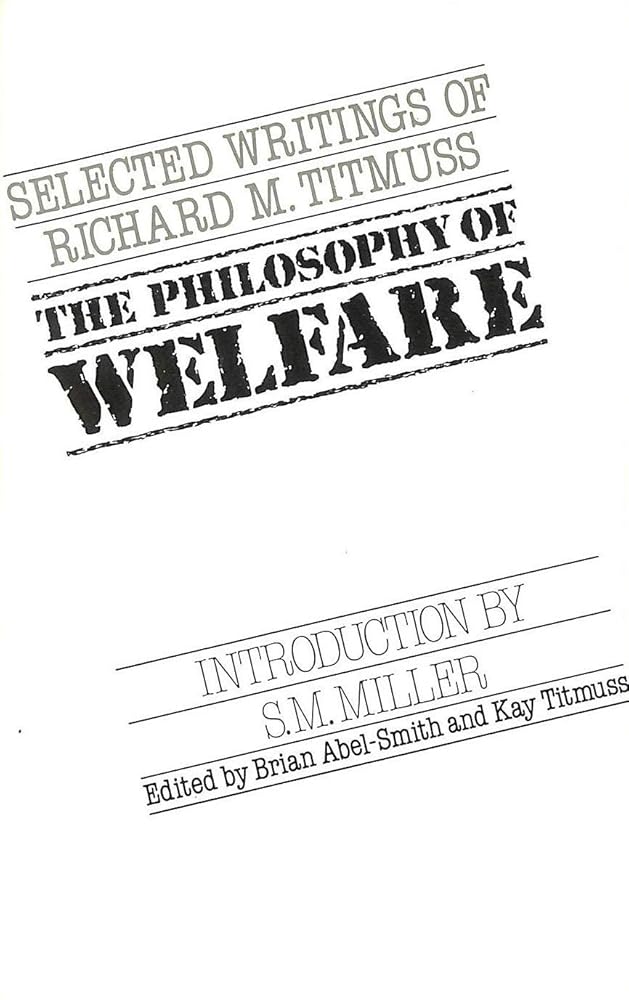 The philosophy of welfare: Selected writings of Richard M. Titmuss cover image