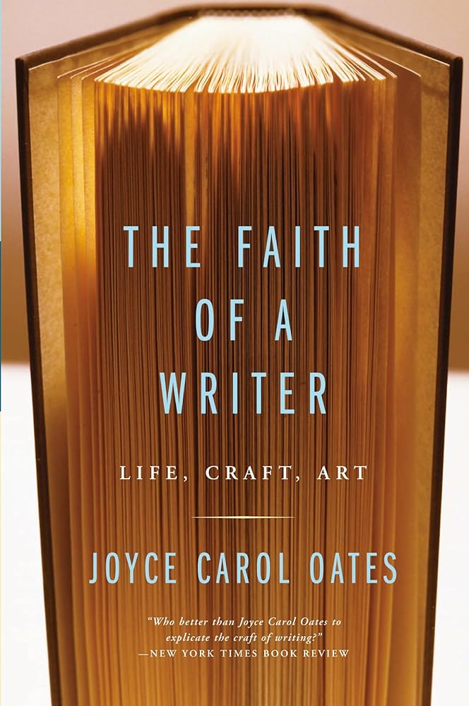 The Faith of a Writer: Life, Craft, Art cover image