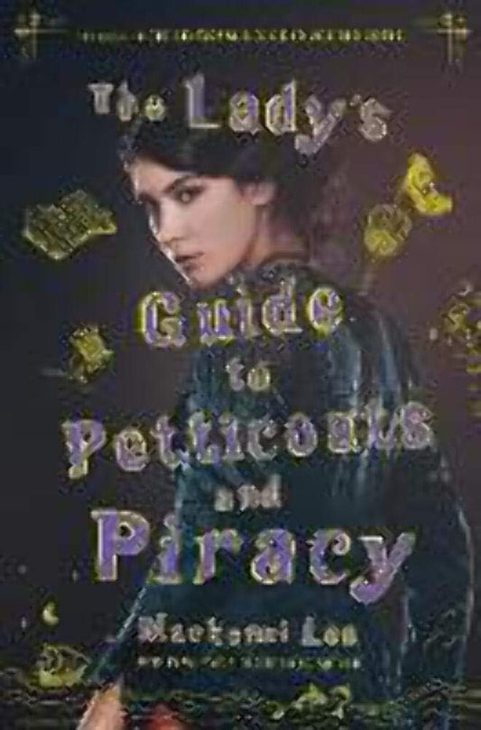 The Lady's Guide to Petticoats and Piracy cover image