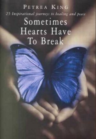 Sometimes Hearts Have to Break