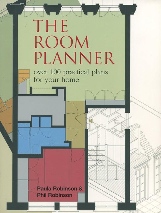 The Room Planner: Over 100 Practical Plans for your Home cover image