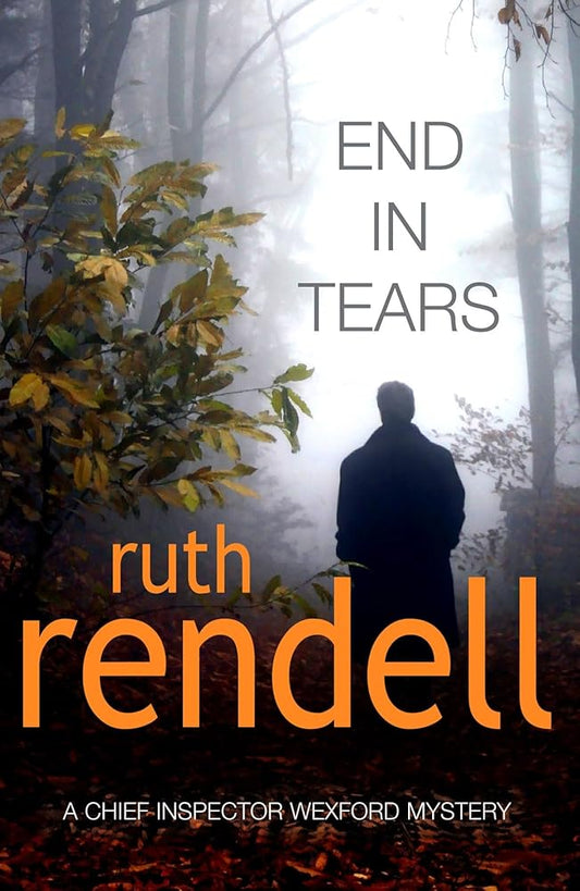 End In Tears: (A Wexford Case) cover image
