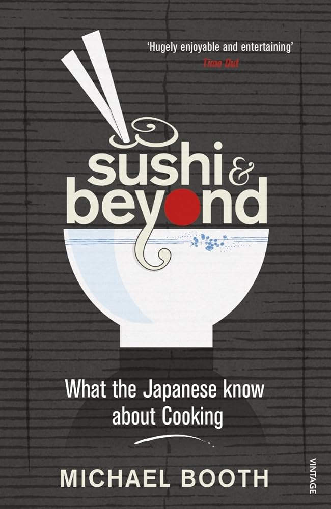 Sushi and Beyond: What the Japanese Know About Cooking cover image