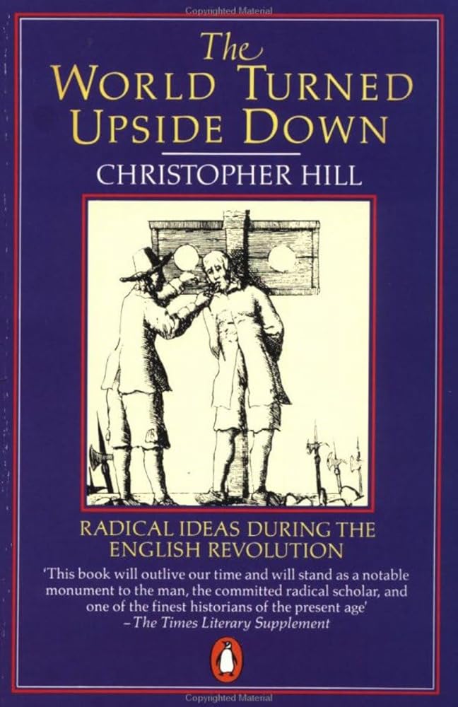 World Turned Upside Down: Radical Ideas During the English Revolution (Penguin History) cover image
