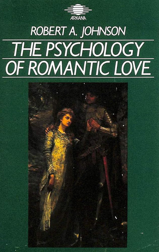 The Psychology Of Romantic Love (Arkana) cover image