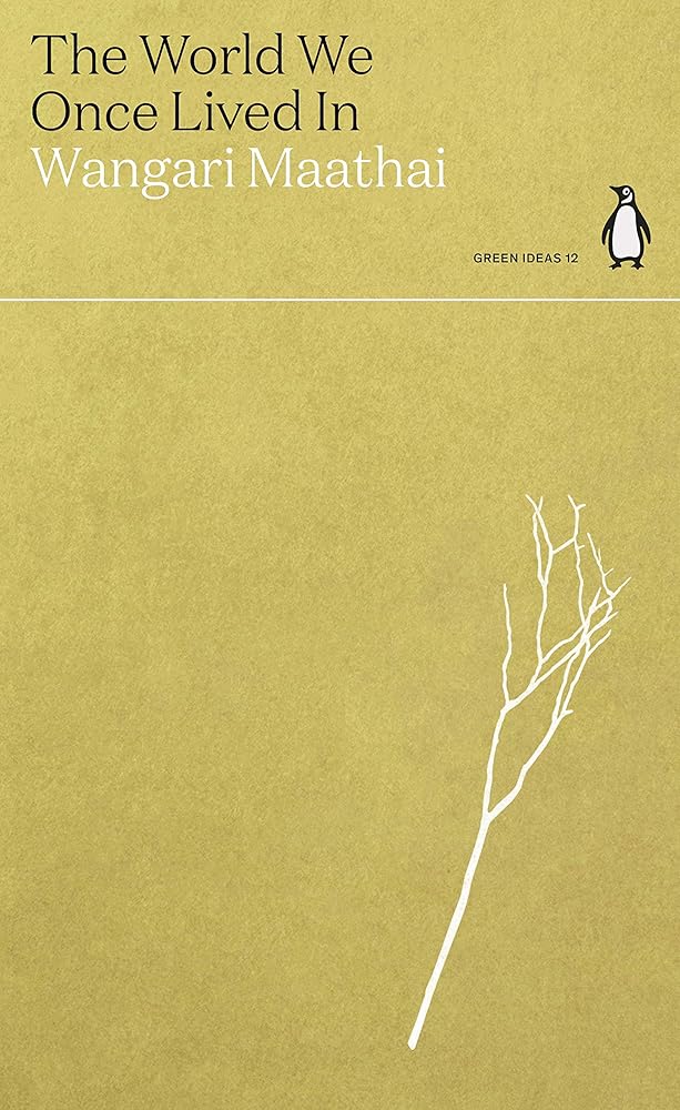 The World We Once Lived In (Green Ideas) cover image