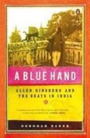 A Blue Hand: Allen Ginsberg and the Beats in India (PB) cover image