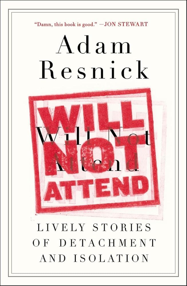 Will Not Attend: Lively Stories of Detachment and Isolation cover image