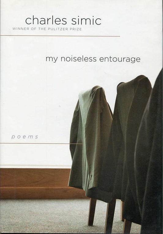 My Noiseless Entourage: Poems cover image