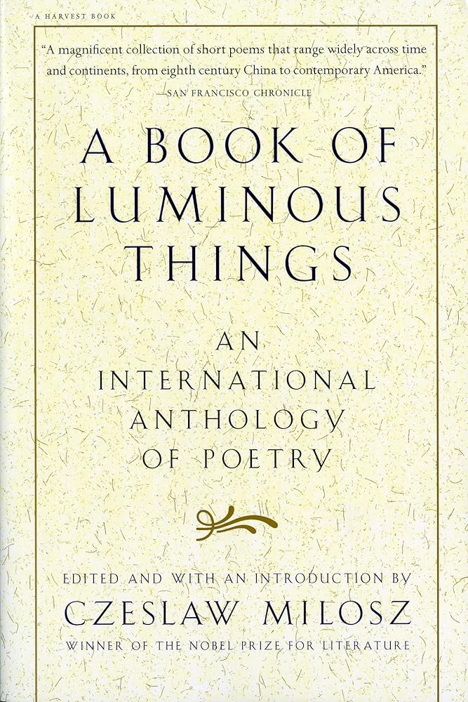 A Book Of Luminous Things: An International Anthology of Poetry cover image