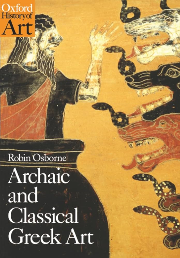 ARCHAIC CLASSIC GREEK ART (Oxford History of Art) cover image