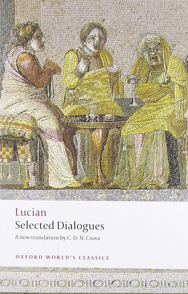 Lucian: Selected Dialogues (Oxford World's Classics) cover image