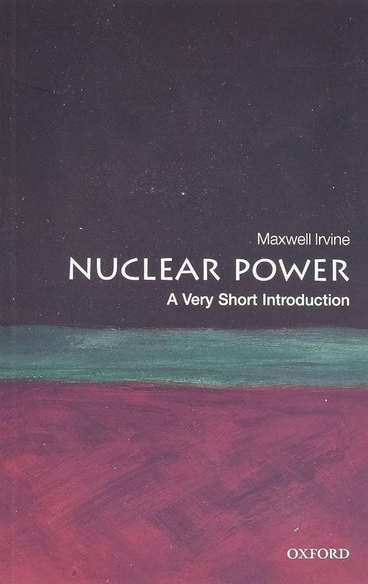 Nuclear Power: A Very Short Introduction cover image