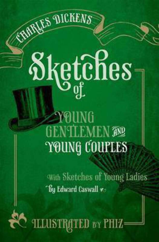 Sketches of Young Gentlemen and Young Couples: With Sketches of Young Ladies by Edward Caswall (Oxford World's Classics) cover image