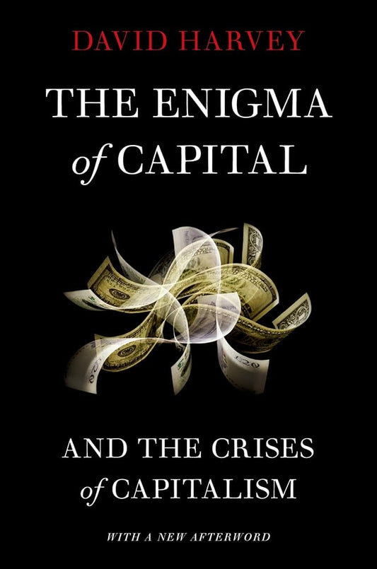The Enigma of Capital: and the Crises of Capitalism cover image