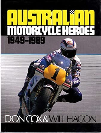 Australian Motor Cycle Heroes, 1949-89 cover image
