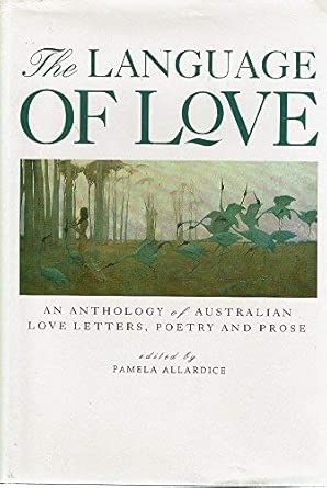 Language of Love: Anthology of Australian Love Letters, Poetry and Prose cover image