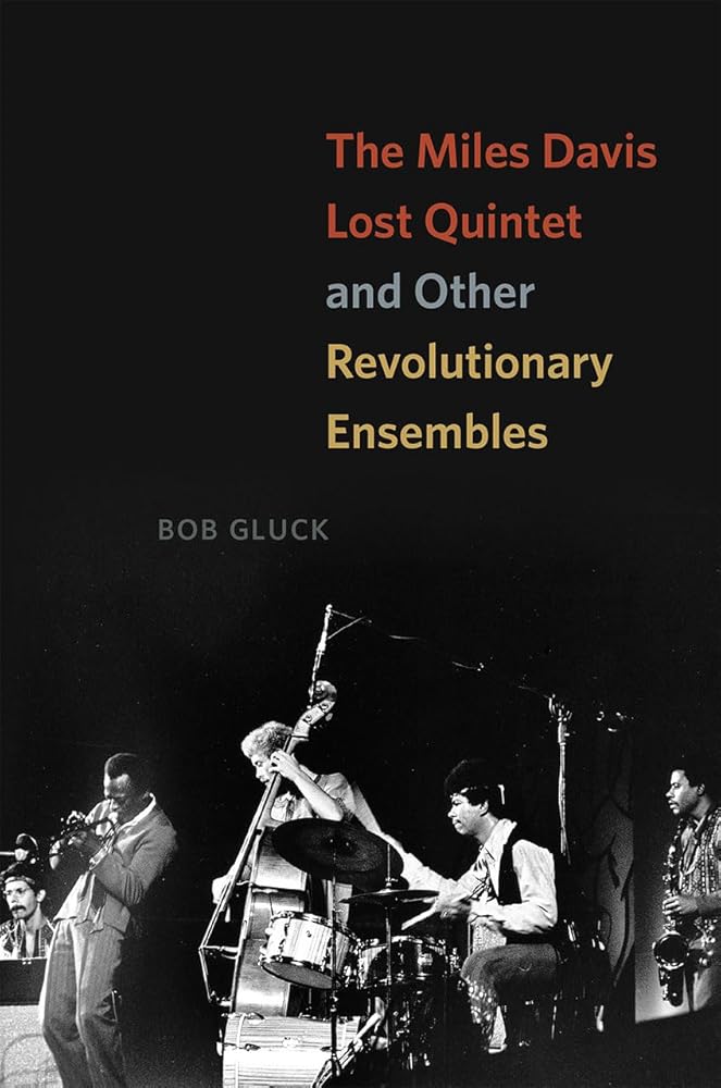 The Miles Davis Lost Quintet and Other Revolutionary Ensembles cover image