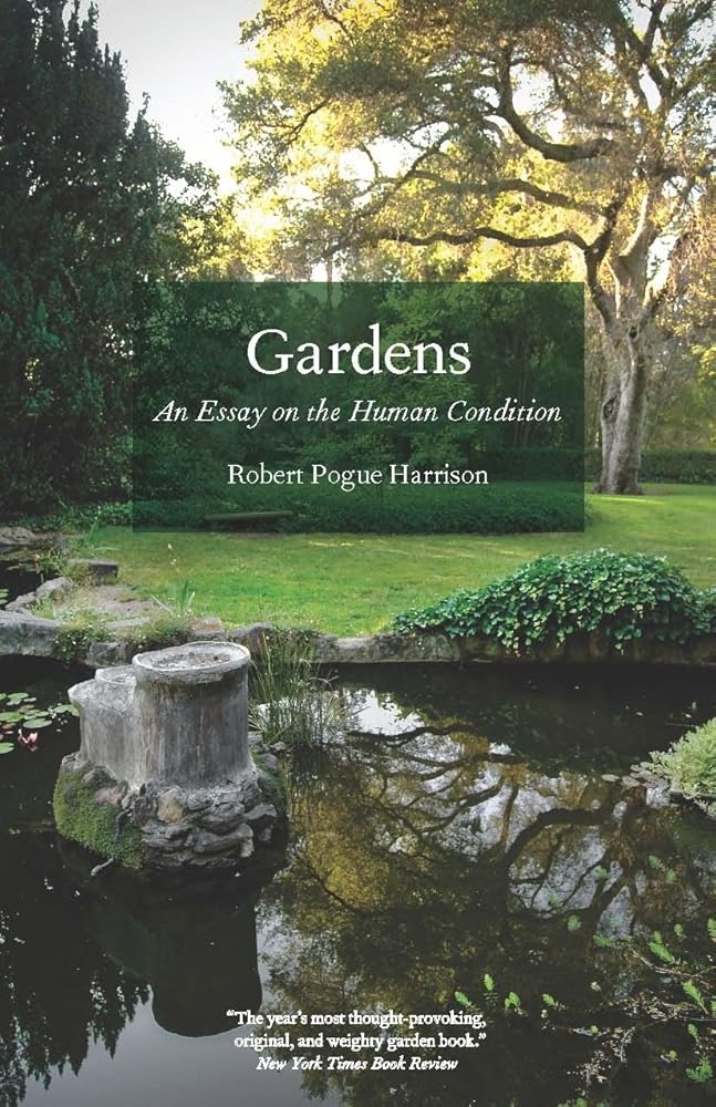 Gardens: An Essay on the Human Condition cover image