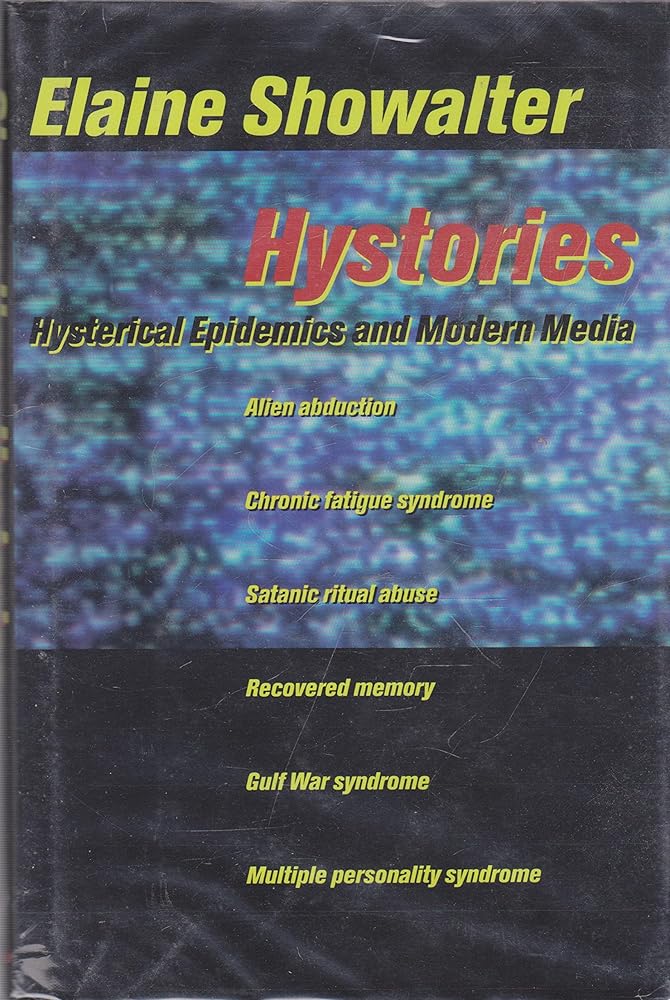 Hystories: Hysterical Epidemics and Modern Culture cover image