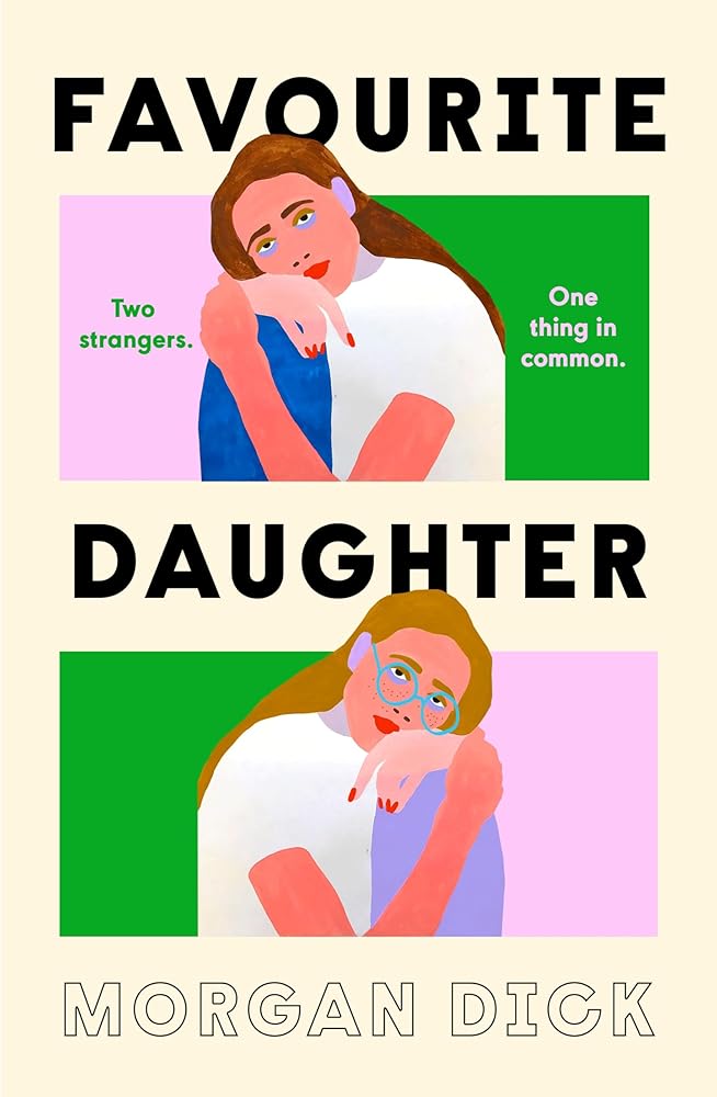 Favourite Daughter: A brilliantly funny and tender debut novel about two strangers with only one thing in common, their father cover image