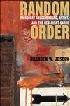 Random Order: Robert Rauschenberg and the Neo-Avant-Garde (October Books) cover image