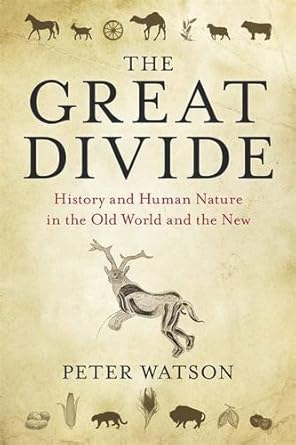 Great Divide: History and Human Nature in the Old World and the New cover image