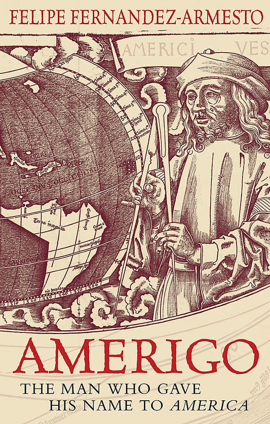 Amerigo: The Man Who Gave His Name to America cover image