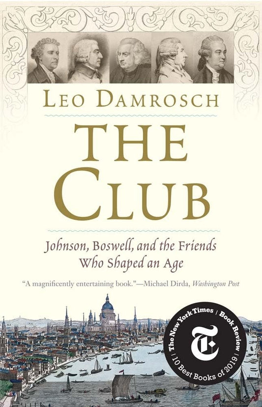 The Club: Johnson, Boswell, and the Friends Who Shaped an Age cover image
