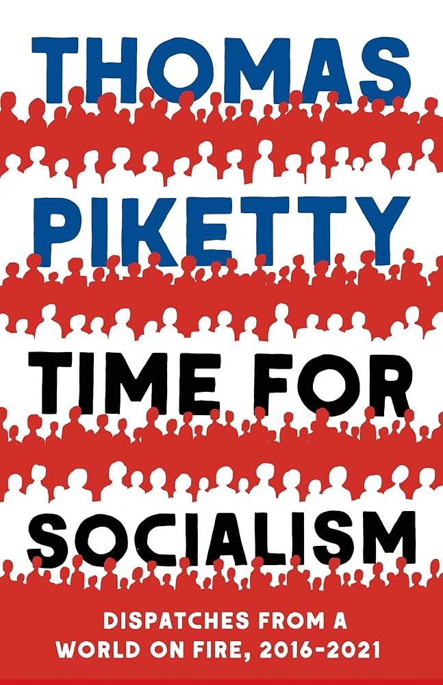 Time for Socialism: Dispatches from a World on Fire, 2016-2021 cover image