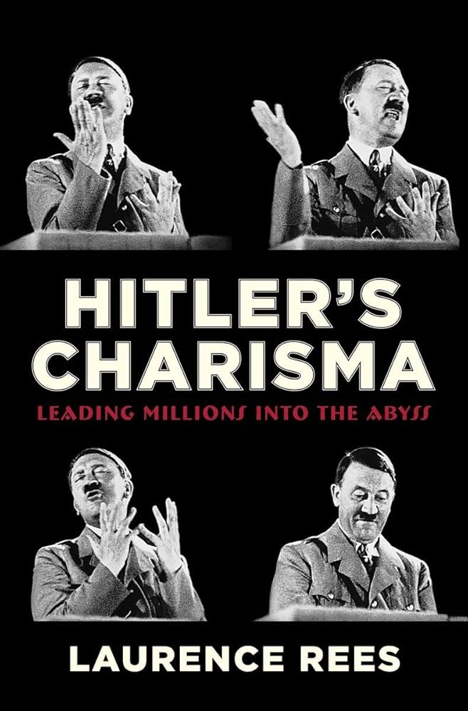 Hitler's Charisma: Leading Millions into the Abyss cover image