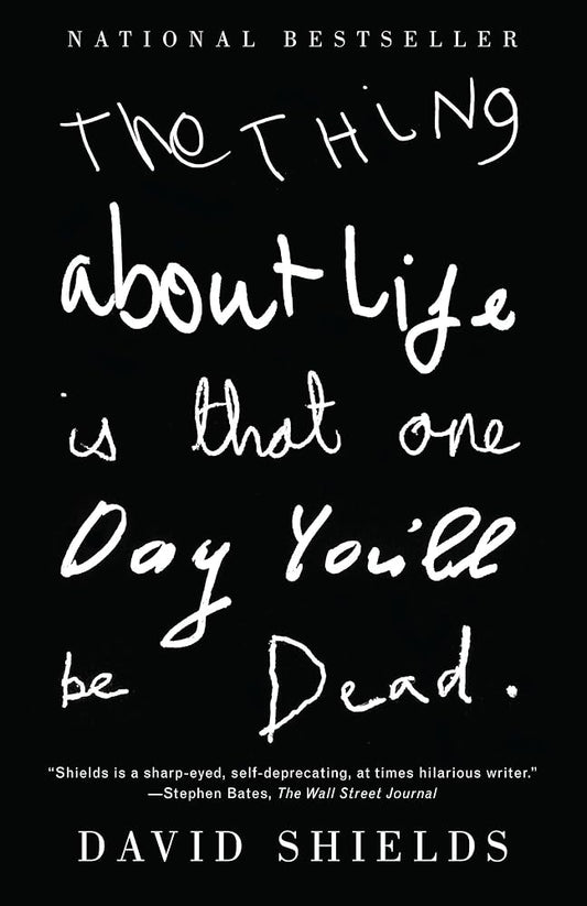 The Thing About Life Is That One Day You'll Be Dead cover image