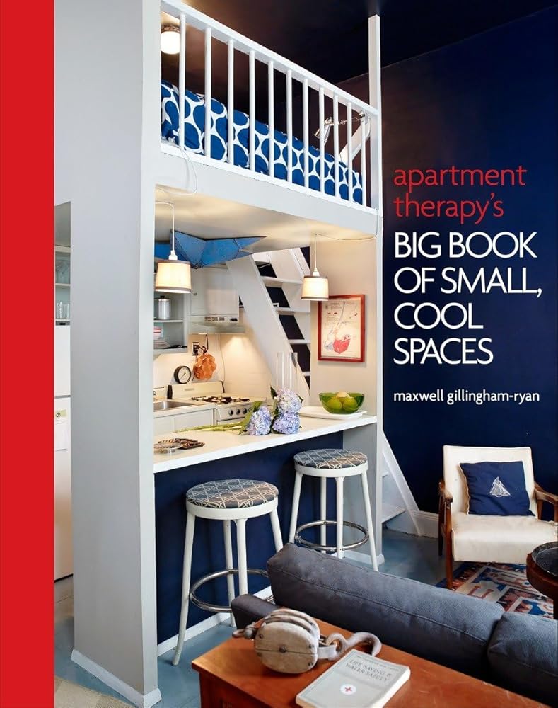 Apartment Therapy's Big Book of Small, Cool Spaces cover image