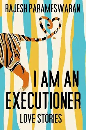 I Am an Executioner: Love Stories cover image