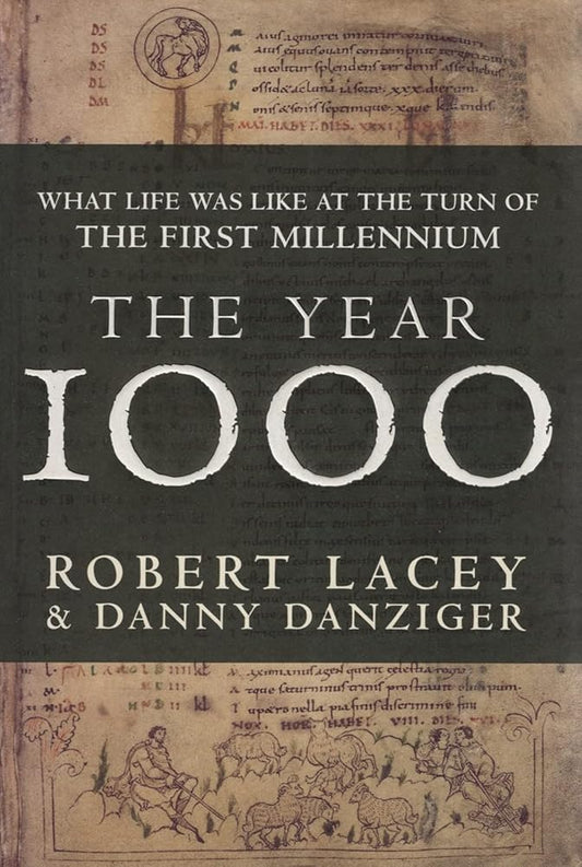 The Year 1000 What Life Was Like At the Turn of the First Millennium cover image