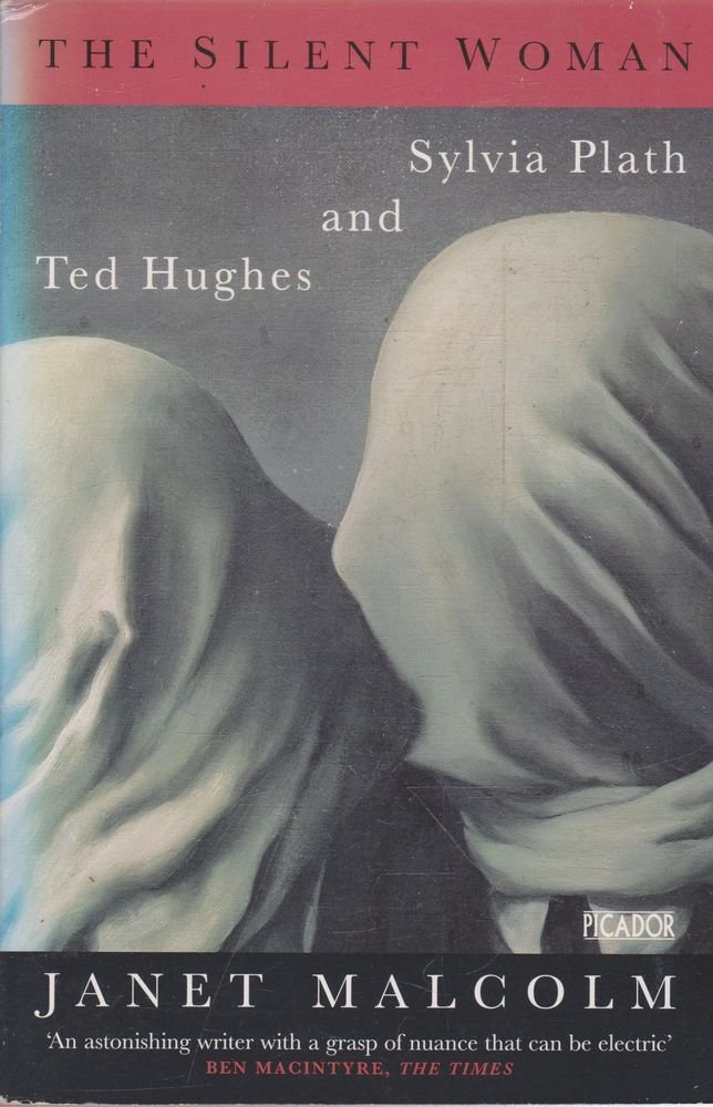 The Silent Woman - Sylvia Plath And Ted Hughes cover image