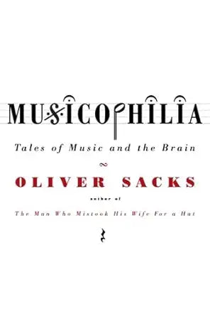 Musicophilia: Tales of Music and the Brain cover image