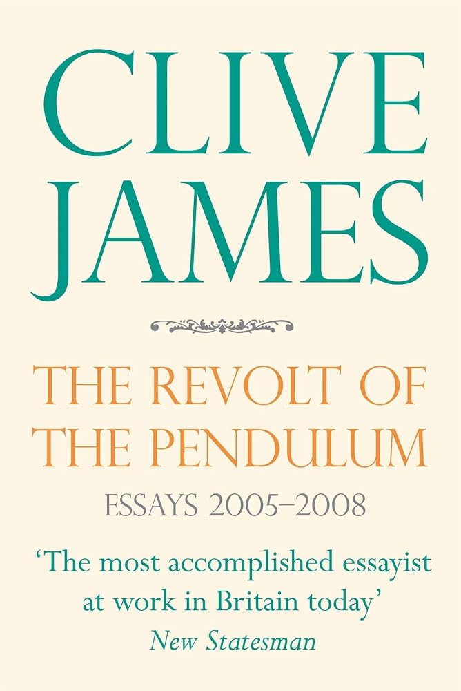 The Revolt of the Pendulum: Essays 2005-2008 cover image