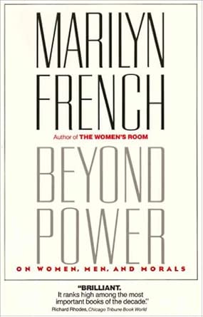 Beyond Power: On Women, Men and Morals cover image
