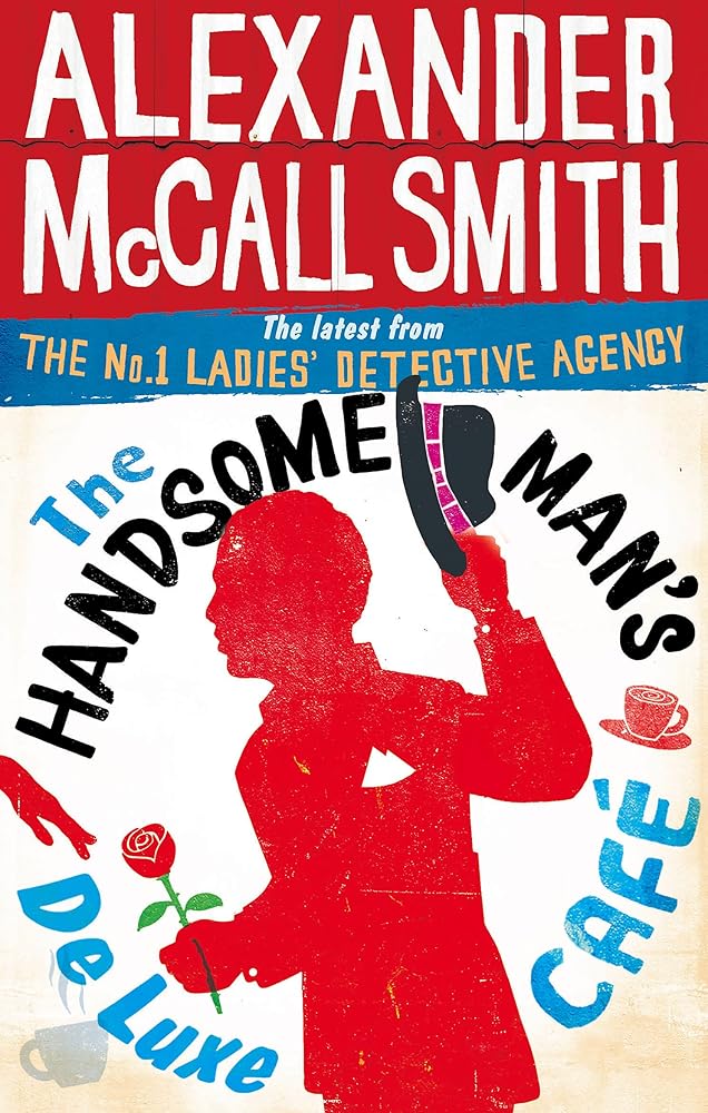 The Handsome Man's De Luxe Cafe (The No. 1 Ladies' Detective Agency) cover image