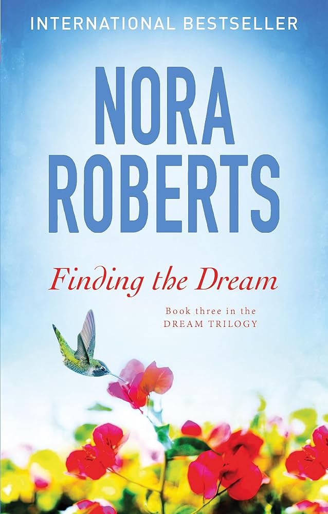 Finding The Dream: Number 3 in series (Dream Trilogy) [Paperback] NORA ROBERTS cover image