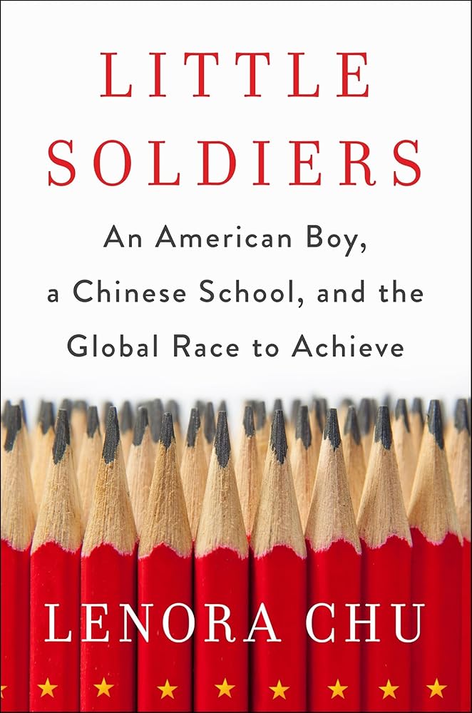 Little Soldiers: An American Boy, a Chinese School and the Global Race to Achieve cover image