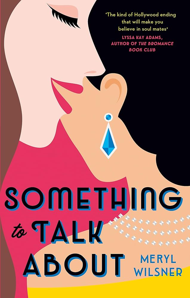 Something to Talk About: the perfect feel-good love story to escape with this year cover image
