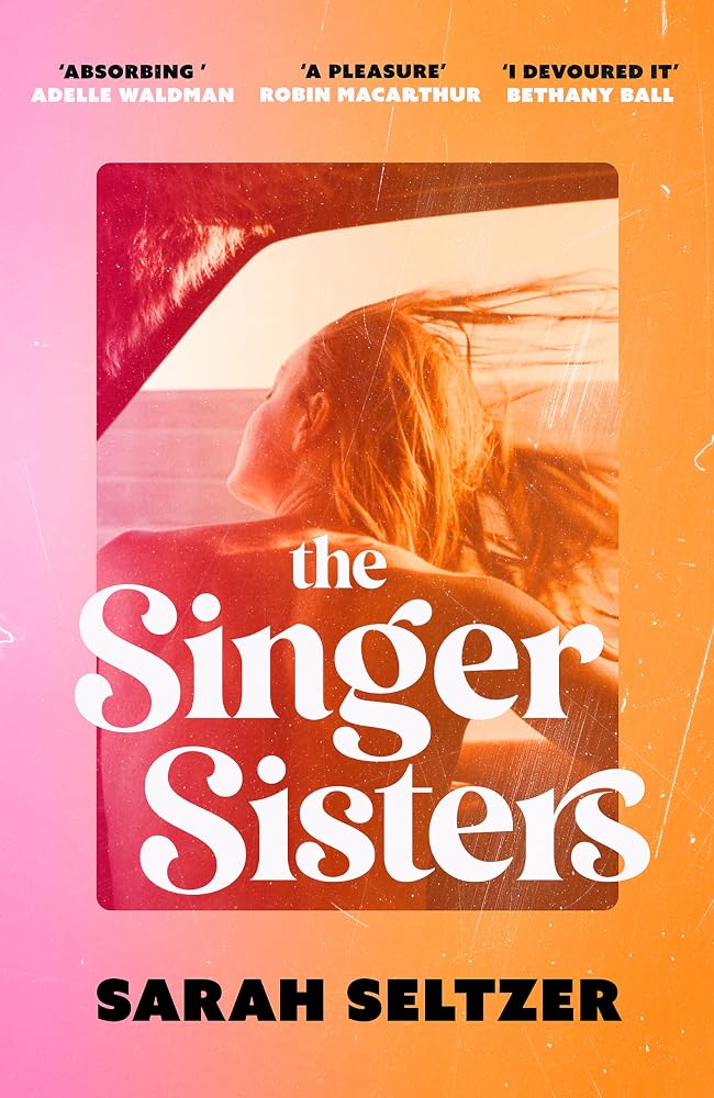 The Singer Sisters: An escapist family drama full of glamour and secrets cover image